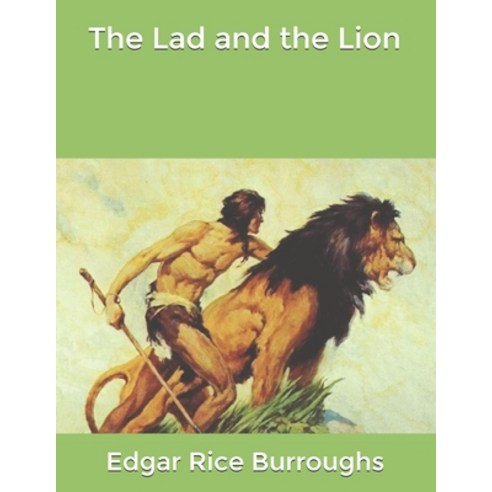 The Lad and the Lion Paperback, Independently Published, English, 9798600794757