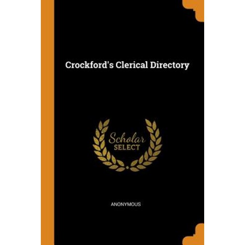 (영문도서) Crockford''s Clerical Directory Paperback, Franklin Classics, English, 9780342521166