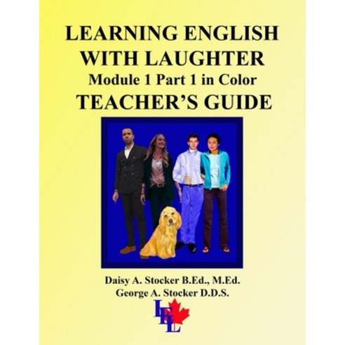 Learning English with Laughter: Module 1 Part 1 in Color TEACHER''S GUIDE Paperback, Independently Published, 9798713118785