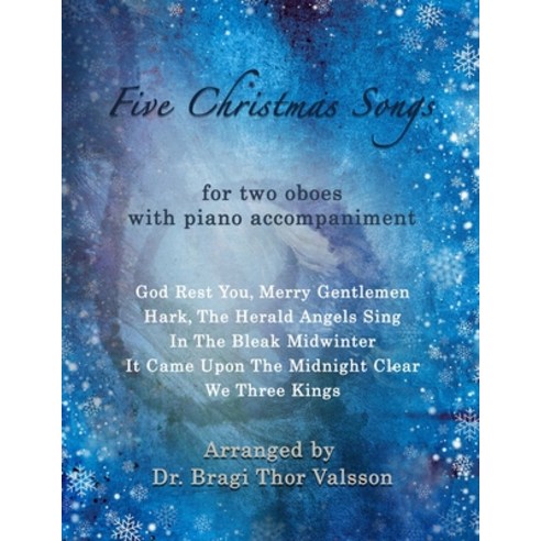 (영문도서) Five Christmas Songs - Two Oboes with Piano accompaniment: duets for two oboes Paperback, Independently Published, English, 9798326144843
