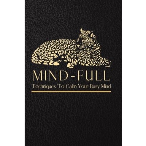 Mind-Full Journal Hardcover, Lulu.com, English, 9781678075484