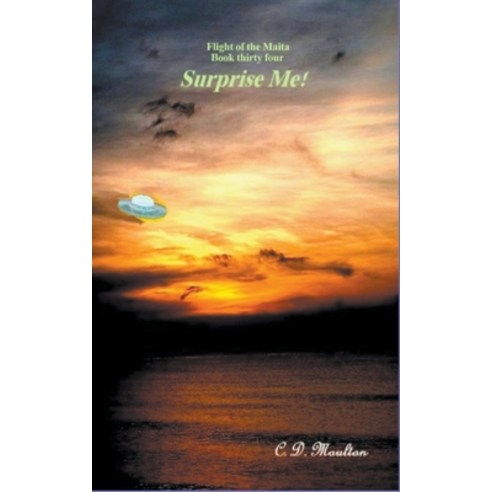 (영문도서) Surprise Me Paperback, C. D. Moulton, English, 9798201691240