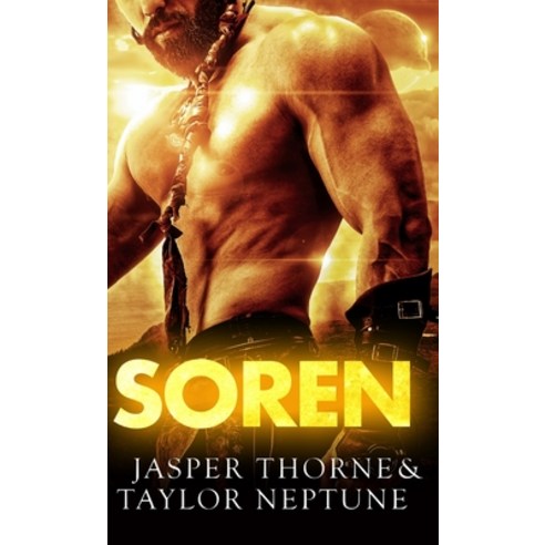 (영문도서) Soren: Scifi Alien Romance Hardcover, Zaftig Publishing, English, 9781634810739