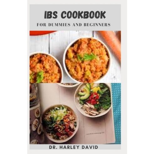 (영문도서) Ibs Cookbook: Ways to Heal Your IBS with More Low-FODMAP Recipes And Everything You Need To Know Paperback, Independently Published, English, 9798476628712