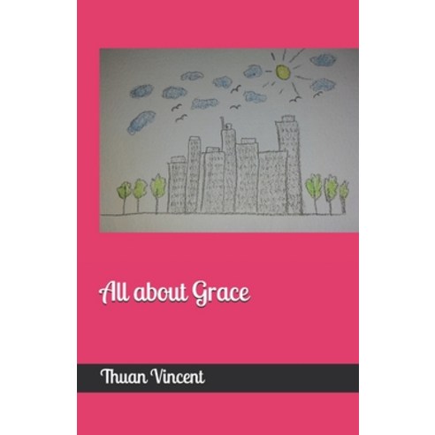 All about Grace Paperback, Independently Published, English, 9798717039260