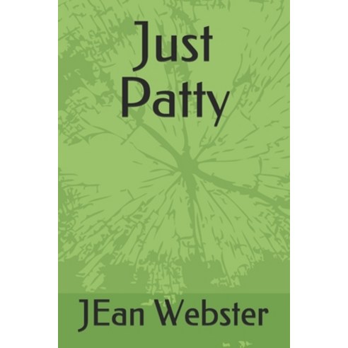 Just Patty Paperback, Independently Published
