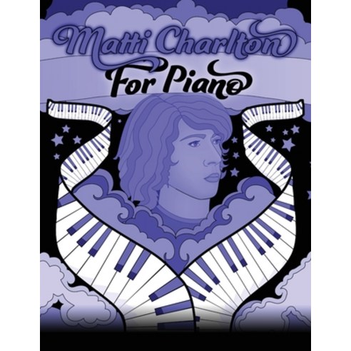 (영문도서) Matti Charlton for Piano Paperback, English, 9781778900594