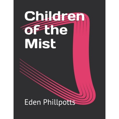 Children of the Mist Paperback, Independently Published, English, 9798711354888