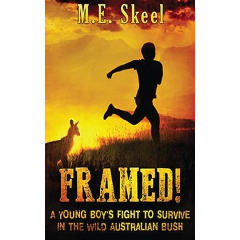 Framed!: A Young Boy''s Fight to Survive in the Wild Australian Bush Paperback, My Scribbler Publishing, English, 9781736019757