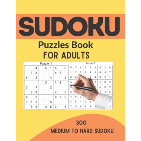 (영문도서) Sudoku Puzzles Book For Adults: 300 Medium to Hard Sudoku Puzzles book for adults and kids wi... Paperback, Independently Published, English, 9798517976727