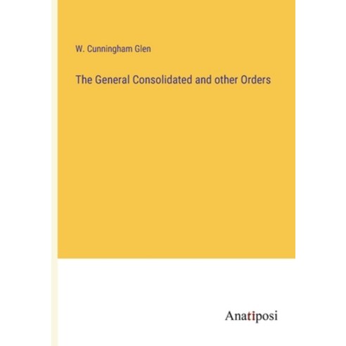 (영문도서) The General Consolidated and other Orders Paperback, Anatiposi Verlag, English, 9783382142308