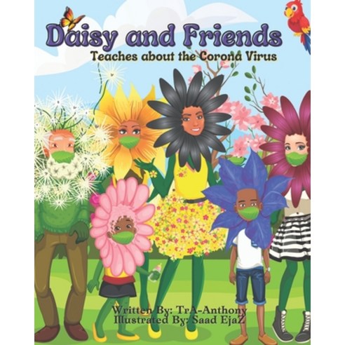 DAISY and FRIENDS Teaches about the Paperback, Independently Published, English, 9798598775905
