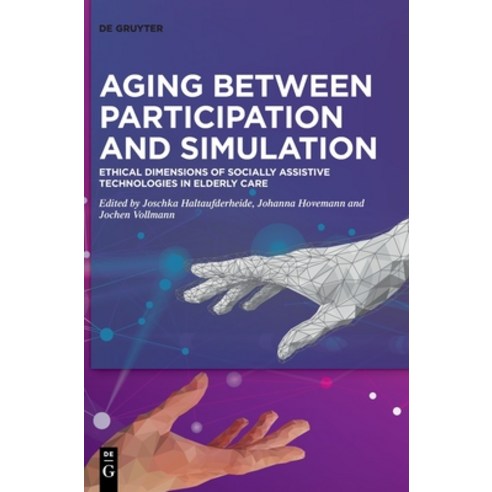 Aging between Participation and Simulation Hardcover, de Gruyter