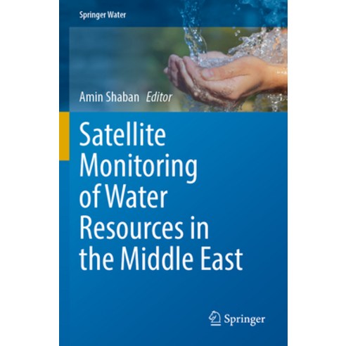 (영문도서) Satellite Monitoring of Water Resources in the Middle East Paperback, Springer, English, 9783031155512