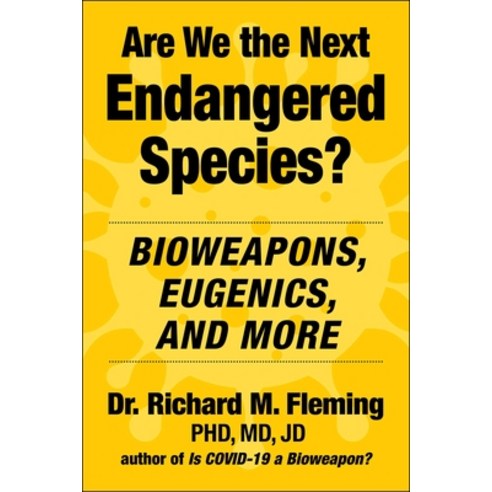 (영문도서) Are We the Next Endangered Species?: Bioweapons Eugenics and More Hardcover, Skyhorse Publishing, English, 9781510781672