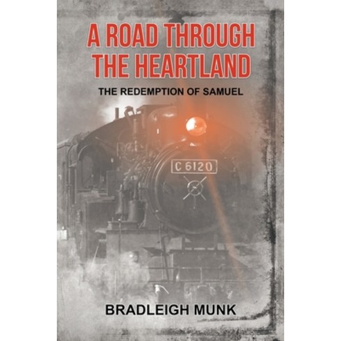 (영문도서) A Road through the Heartland: The Redemption of Samuel Paperback, Newman Springs Publishing, ..., English, 9798887630892