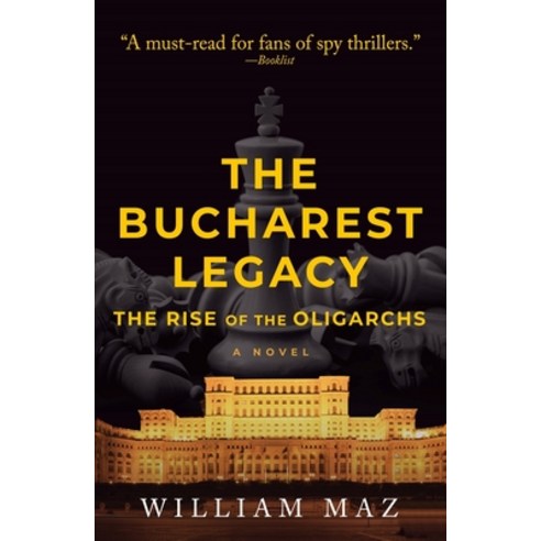 (영문도서) The Bucharest Legacy: The Rise of the Oligarchs Volume 2 Paperback, Oceanview Publishing, English, 9781608096190