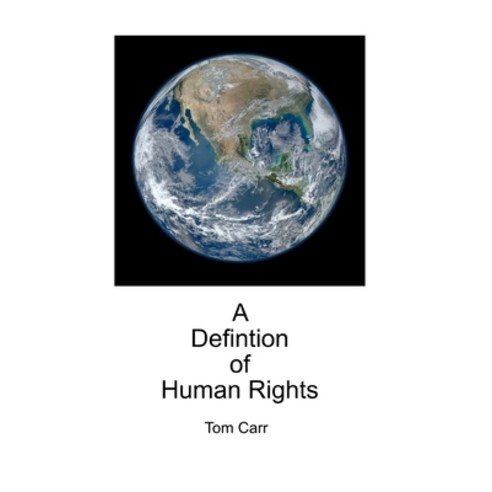 (영문도서) A Definition of Human Rights Paperback, Independently Published, English, 9798840448625