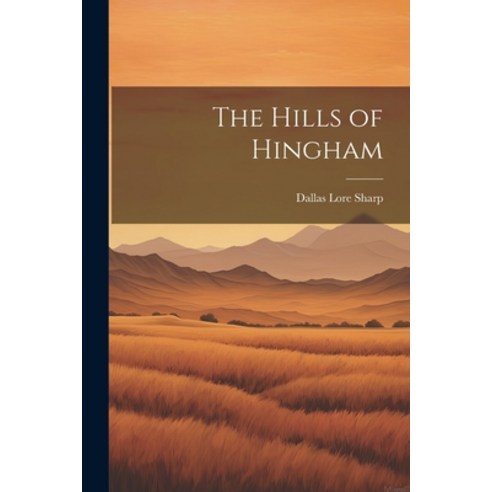 (영문도서) The Hills of Hingham Paperback, Legare Street Press, English, 9781022094161