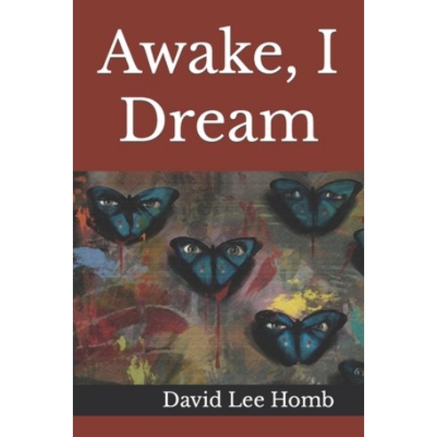 (영문도서) Awake I Dream Paperback, Independently Published, English, 9798488817364