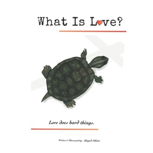 (영문도서) What Is Love?: Love Does the Hard Things. Paperback, Independently Published, English, 9798595049085