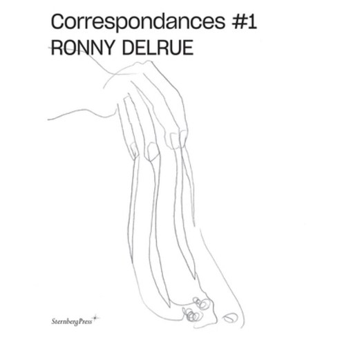 Ronny Delrue: Correspondances # 1 Paperback, Sternberg Press