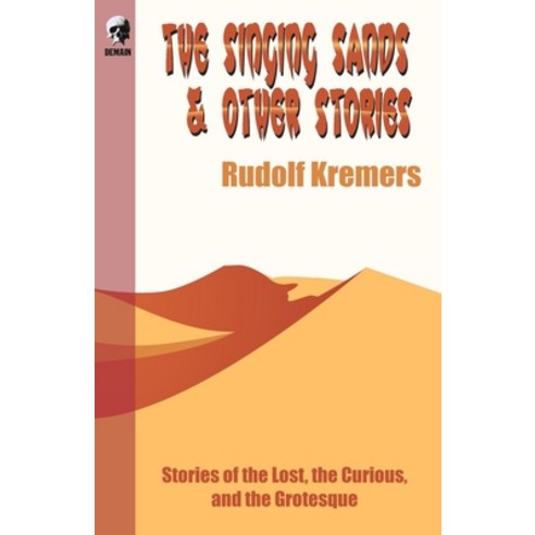 (영문도서) The Singing Sands & Other Stories Paperback, Independently Published, English, 9798371570413