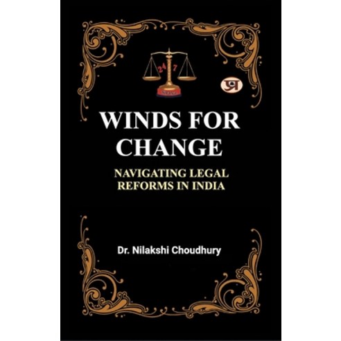 (영문도서) Winds of Change: Propelling Change in the Indian Judiciary Paperback, Prabhat Prakashan Pvt Ltd, English, 9789355624529