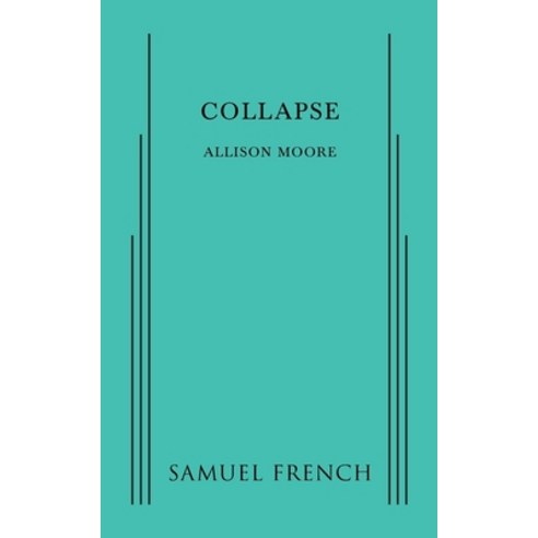 (영문도서) Collapse Paperback, Samuel French, Inc., English, 9780573702921