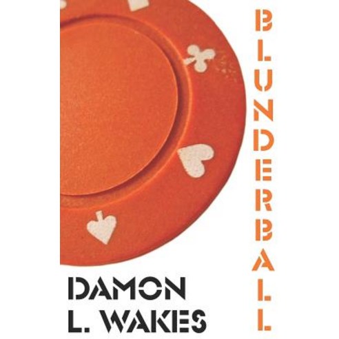 (영문도서) Blunderball Paperback, Independently Published, English, 9781072550907
