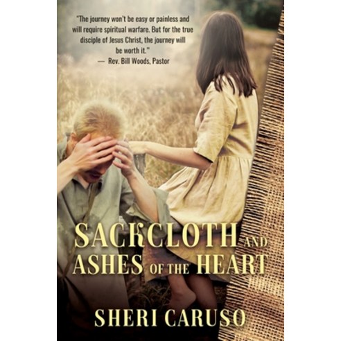 Sackcloth and Ashes of the Heart Paperback, Janet Sheryl Caruso, English, 9781951084424