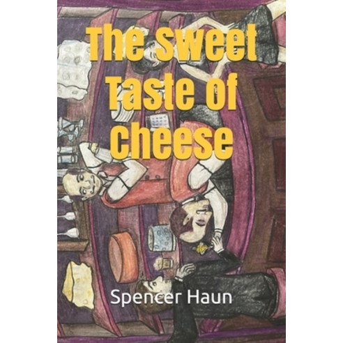The Sweet Taste of Cheese Paperback, Independently Published, English, 9798696178721