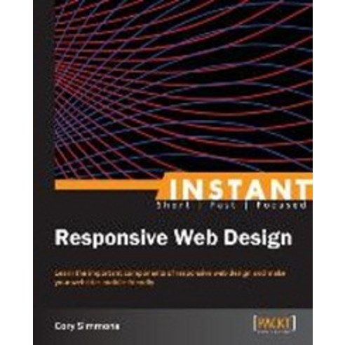 Instant Responsive Web Design, Packt Publishing