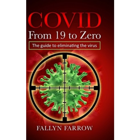 COVID From 19 to Zero Hardcover, Berne Convention for Protec..., English, 9781792363856