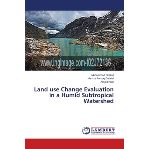 (영문도서) Land use Change Evaluation in a Humid Subtropical Watershed Paperback, LAP Lambert Academic Publis..., English, 9783659638602