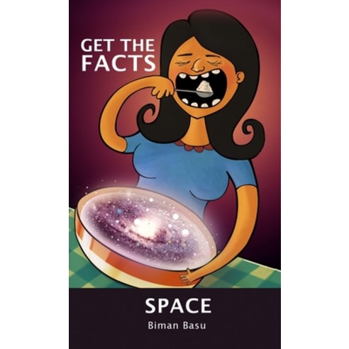(영문도서) Get the Facts: Space Paperback, Scholastic India Pvt Ltd., English, 9788184775884