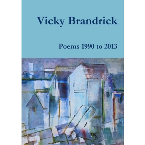 (영문도서) Poems 1990 to 2013 Paperback, Lulu.com, English, 9781291207033