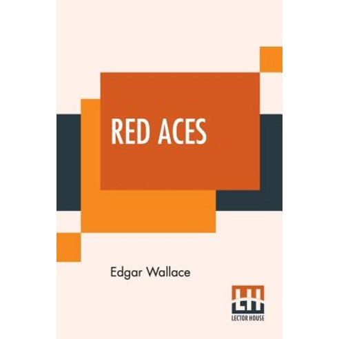 (영문도서) Red Aces: Being Three Cases Of Mr Reeder Paperback, Lector House, English, 9789353440589