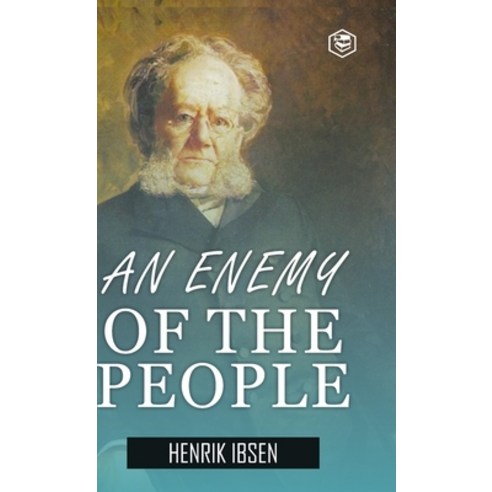 (영문도서) An Enemy of the People (Hardcover Library Edition) Hardcover, Sanage Publishing House Llp, English, 9789362052124