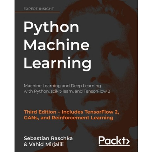 (영문도서) Python Machine Learning: Machine Learning and Deep Learning with Python scikit-learn and Te... Paperback, Packt Publishing, English, 9781789955750