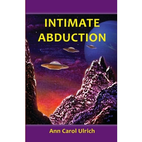 (영문도서) Intimate Abduction Paperback, Earth Star Publications, English, 9780944851029