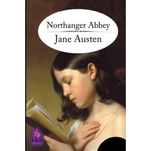 (영문도서) Northanger Abbey Paperback, Independently Published, English, 9781717808523