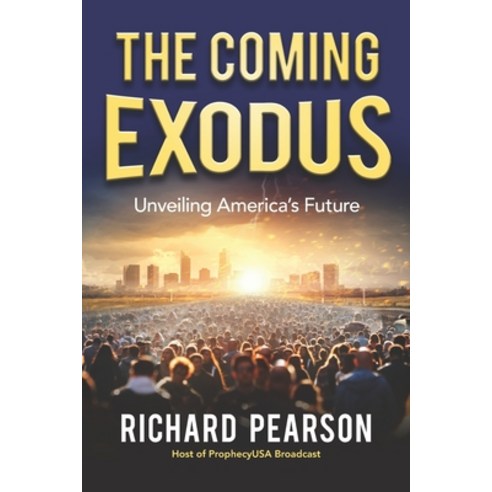 (영문도서) The Coming Exodus: Unveiling America''s Future Paperback, Independently Published, English, 9798373157926