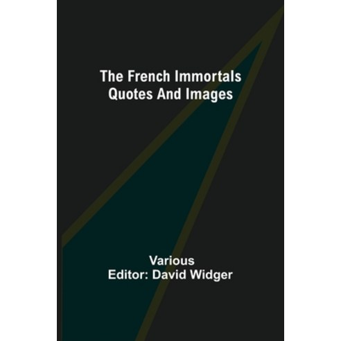 (영문도서) The French Immortals Quotes And Images Paperback, Alpha Edition, English, 9789356310711