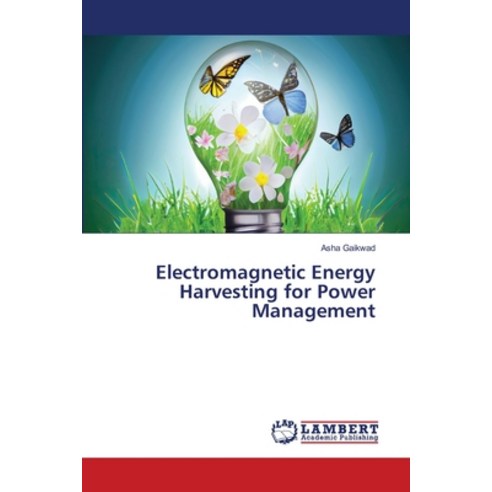 (영문도서) Electromagnetic Energy Harvesting for Power Management Paperback, LAP Lambert Academic Publis..., English, 9786206147831