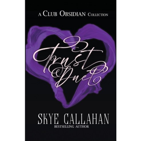 (영문도서) Trust Duet Paperback, Skye Callahan, English, 9798201075033
