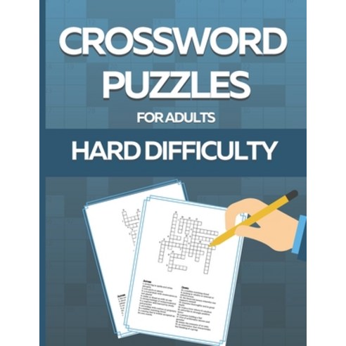 Crossword Puzzle Book for Adults Hard Difficulty: Challenge Your Brain with this LARGE-PRINT Hard-L... Paperback, Independently Published, English, 9798575634621