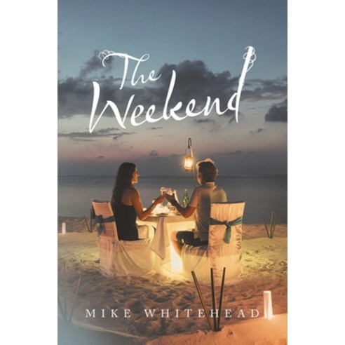 The Weekend Paperback, Archway Publishing, English, 9781480899803
