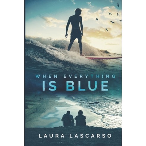 (영문도서) When Everything Is Blue Paperback, Independently Published, English, 9781695471726