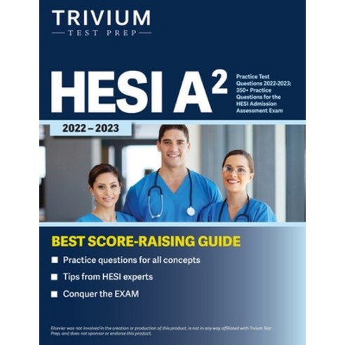 (영문도서) HESI A2 Practice Test Questions 2022-2023: 350+ Practice Questions for the HESI Admission Ass... Paperback, Trivium Test Prep, English, 9781637980934